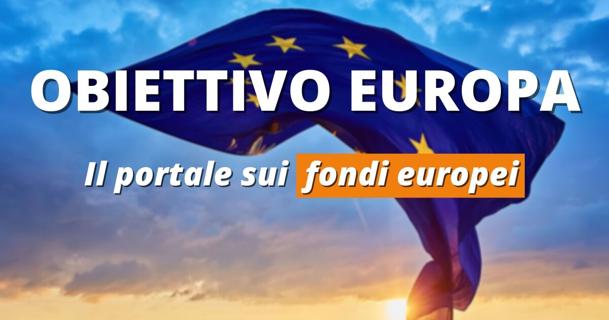 Ricerca Bandi Europei e Nazionali | Obiettivo Europa