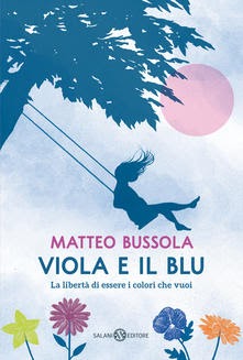 Tuttocartoni: Viola e il Blu di Matteo Bussola