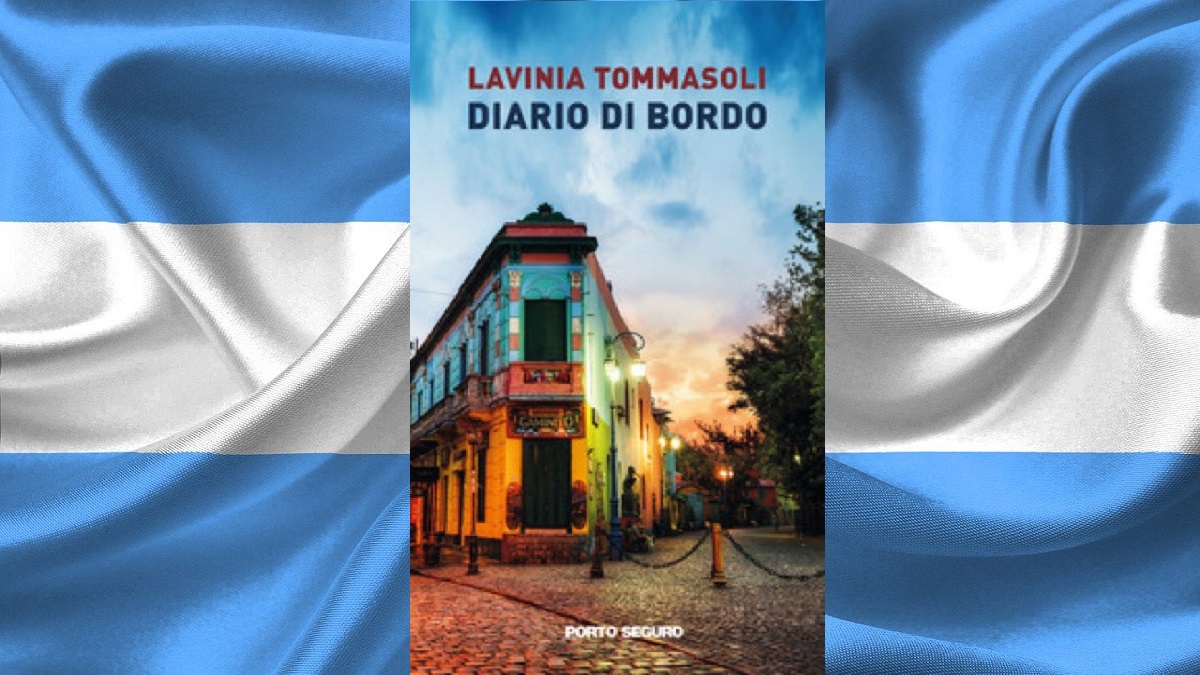 “Diario di Bordo”, il racconto argentino di Lavinia Tommasoli – Raccontare In Viaggio