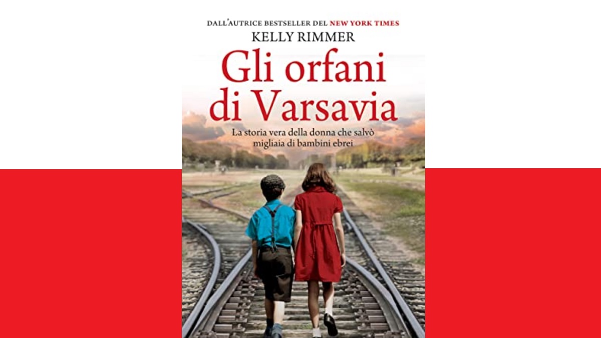 Gli orfani di Varsavia (di Kelly Rimmer) – Raccontare In Viaggio