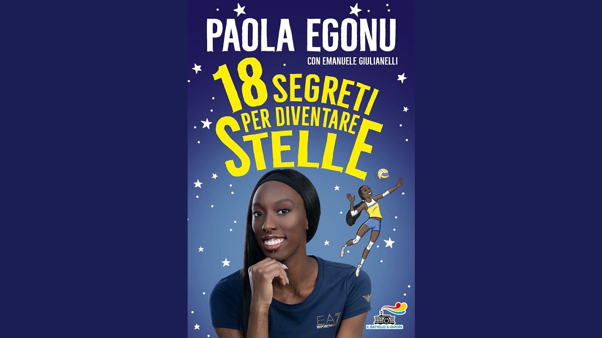 I “18 segreti per diventare stelle” secondo Paola Egonu – Raccontare In Viaggio