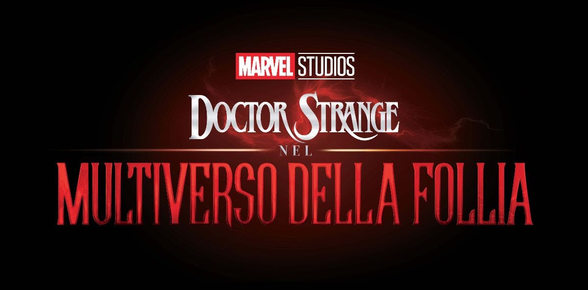 Tuttocartoni: DOCTOR STRANGE NEL MULTIVERSO DELLA FOLLIA IL NUOVO FILM MARVEL STUDIOS  NELLE SALE ITALIANE