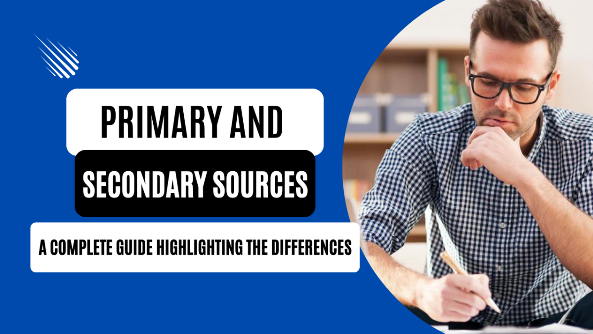 Primary and Secondary Sources - Highlighting the Differences