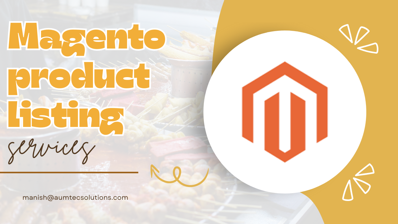The Magento Maze: How Expert Product Listing Services Can Be Your Guide – Aumtec Solutions
