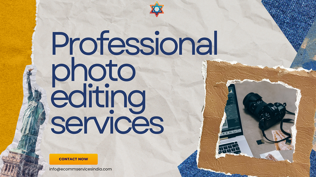 image Editing ServicesPhoto Editing Services: The Invisible Hand That Can Make or Break Your E-Commerce Empire | by Ecomm Services India | May, 2025 | Medium