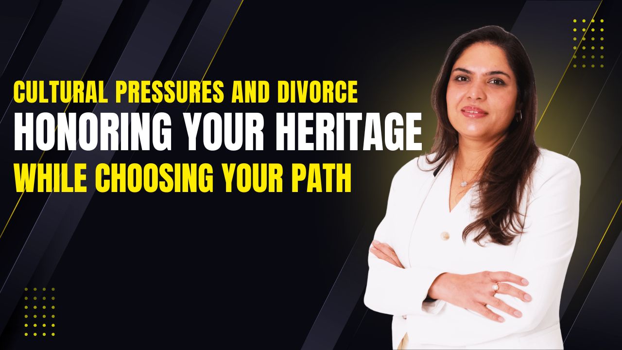 Cultural Pressures & Divorce: Honoring Your Heritage While Choosing Your Path