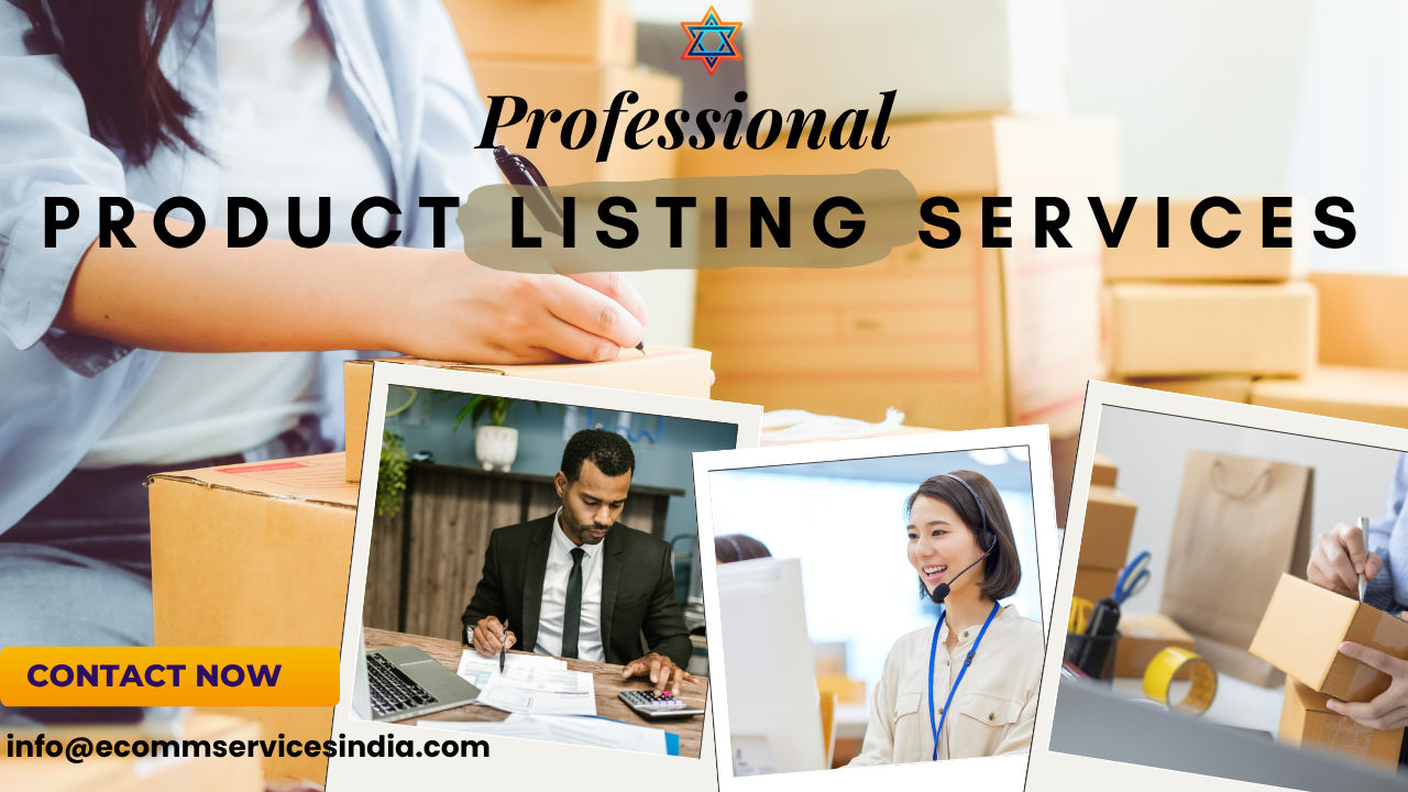 Product Listing Services: The Secret Conversion Weapon Your E-Commerce Store is Ignoring – Ecomm Services India