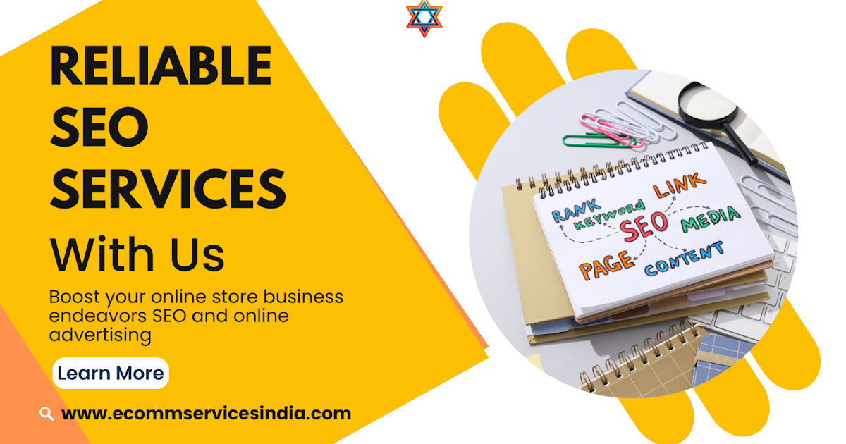 Ecomm Services India: Reliable SEO Services Without the Headache – Real Traffic, Genuine Results