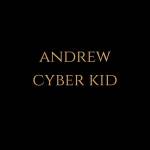 Andrew Cyber Kid
