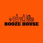 BOOZE HOUSE boozehouse