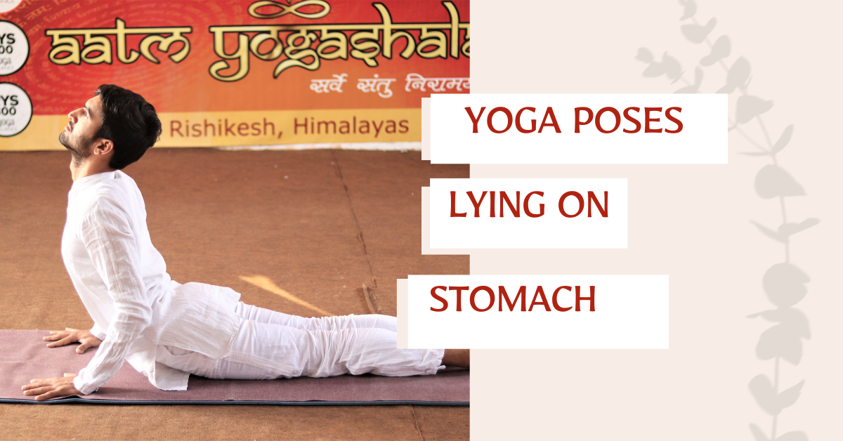 5 Best Yoga Poses Lying On Stomach With Benifits