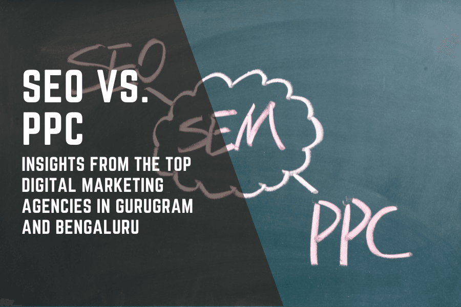 SEO vs PPC: Top Digital Marketing Agencies in Gurugram and Bengaluru - AdHook Media
