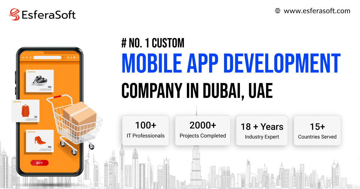 Mobile App Development Company in Dubai UAE | Esferasoft