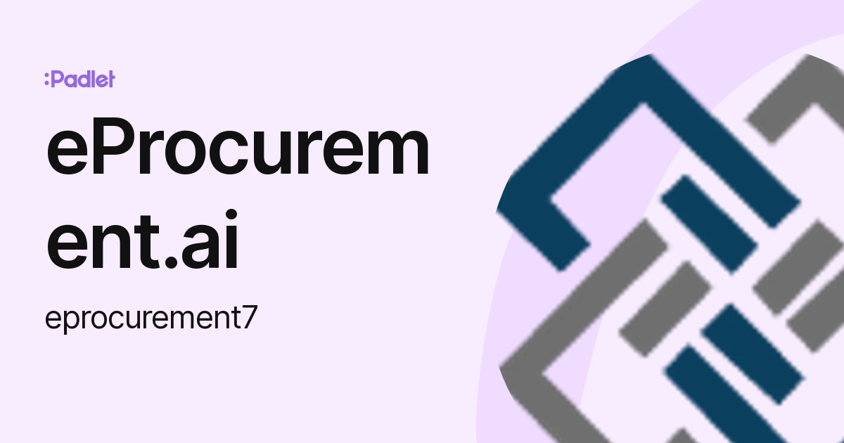 eProcurement.ai (eprocurement7) profile | Padlet
